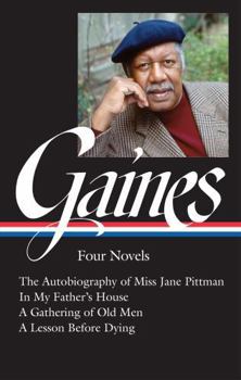 Hardcover Ernest J. Gaines: Four Novels (Loa #383): The Autobiography of Miss Jane Pittman / In My Father's House / A Gathering of O LD Men / A Lesson Before Dy Book