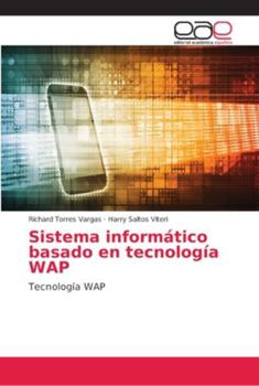 Paperback Sistema informático basado en tecnología WAP [Spanish] Book
