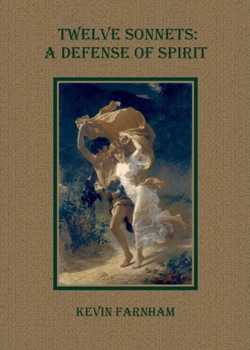 Paperback Twelve Sonnets: A Defense of Spirit Book