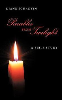 Paperback Parables from Twilight: A Bible Study Book
