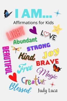 Paperback I Am: Affirmations for Kids Book