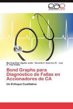 Paperback Bond Graphs Para Diagnostico de Fallas En Accionadores de CA [Spanish] Book