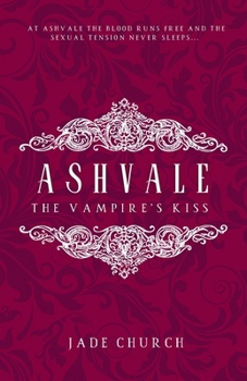 Ashvale: The Vampire's Kiss: a paranormal vampire romance