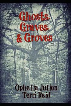 Paperback Ghosts, Graves, and Groves Book
