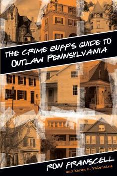 Paperback Crime Buff's Guide to Outlaw Pennsylvania Book