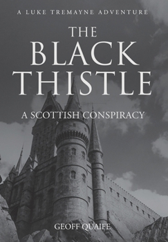 Hardcover The Black Thistle: A Scottish Conspiracy Book