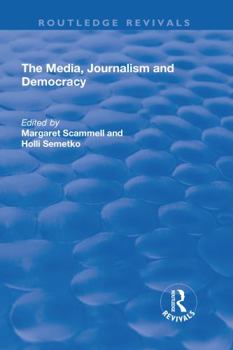 Hardcover The Media, Journalism and Democracy Book