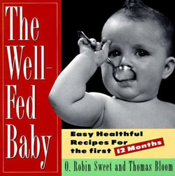 Paperback The Well-Fed Baby Book