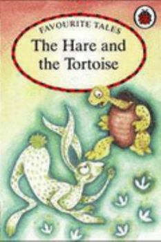 Hardcover The Hare and the Tortoise (Favourite Tales) Book