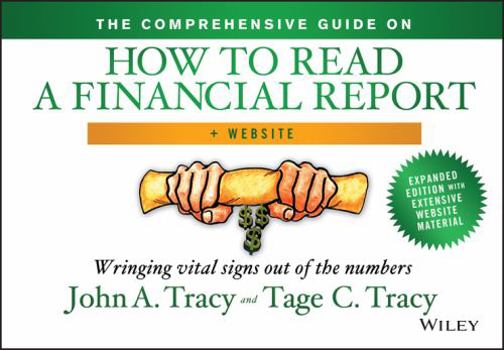 Hardcover The Comprehensive Guide on How to Read a Financial Report, + Website: Wringing Vital Signs Out of the Numbers Book