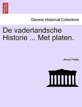 Paperback de Vaderlandsche Historie ... Met Platen. Book