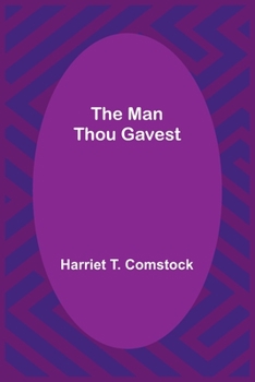 Paperback The Man Thou Gavest Book