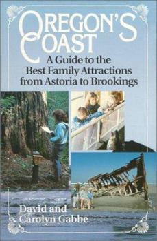 Paperback Oregon's Coast: A Guide to the Best Family Attractions from Astoria to Brookings Book