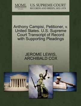 Paperback Anthony Campisi, Petitioner, V. United States. U.S. Supreme Court Transcript of Record with Supporting Pleadings Book