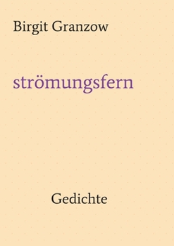 Paperback strömungsfern: Gedichte [German] Book