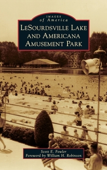 LeSourdsville Lake Amusement Park (Images of America: Ohio) - Book  of the Images of America: Ohio
