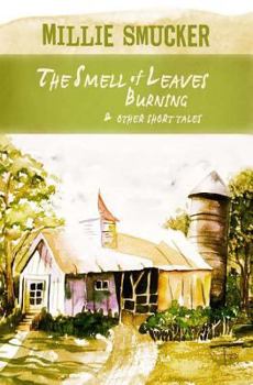 Paperback The Smell of Leaves Burning: & Other Short Tales Book