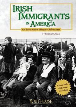 Irish Immigrants in America (You Choose Books) - Book  of the You Choose Books