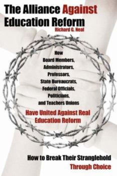 Paperback The Alliance Against Education Reform Book