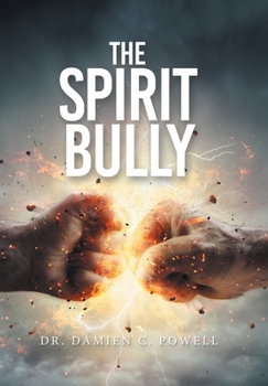 Hardcover The Spirit Bully Book