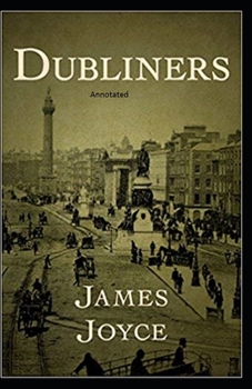 Paperback Dubliners Annotated Book