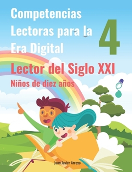 Paperback Lector del Siglo XXI 4: Competencias Lectoras para la Era Digital [Spanish] Book