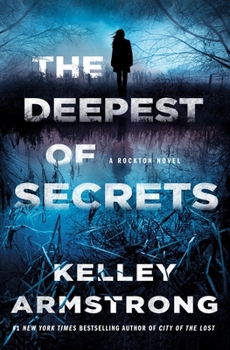 Hardcover The Deepest of Secrets: A Rockton Novel Book