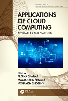 Hardcover Applications of Cloud Computing: Approaches and Practices Book