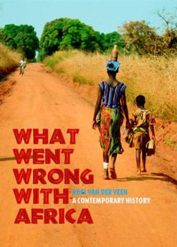 Paperback What Went Wrong with Africa?: A Contemporary History Book