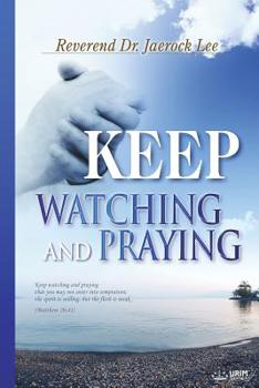 Paperback Keep Watching and Praying Book