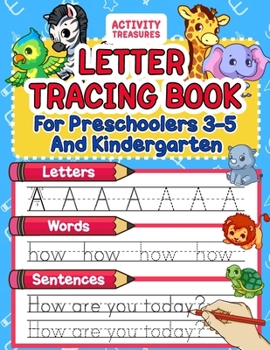 Paperback Letter Tracing Book For Preschoolers 3-5 And Kindergarten: Perfect Preschool Practice Workbook With Shapes, Letters, Sight Words And Sentences For Pre Book