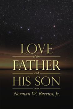 Hardcover Love of the Father and His Son Book