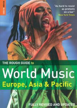 Paperback The Rough Guide to World Music: Europe, Asia and Pacific (Rough Guide Music Reference) Book