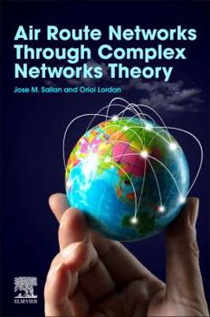 Paperback Air Route Networks Through Complex Networks Theory Book