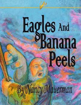 Paperback Eagles And Banana Peels Book