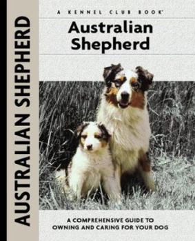 Hardcover Australian Shepherd: A Comprehensive Guide to Owning and Caring for Your Dog Book