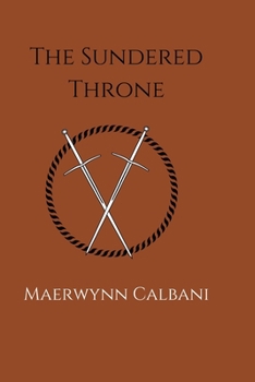 Paperback The Sundered Throne: Book One of the Desolate Kingdom Book