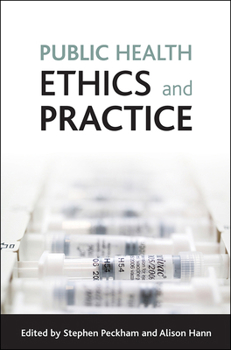 Paperback Public Health Ethics and Practice Book