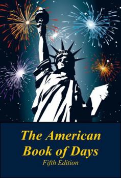 Hardcover The American Book of Days, Fifth Edition: Print Purchase Includes Free Online Access Book
