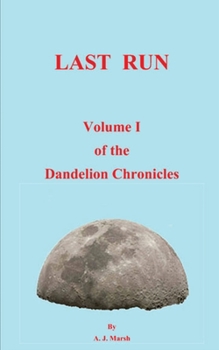 Paperback The Dandelion Chronicles Volume 1 Book