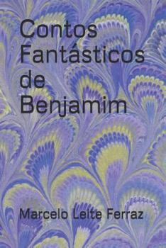 Paperback Contos Fantásticos de Benjamim [Portuguese] Book