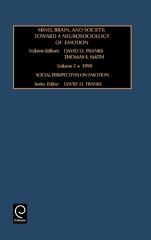 Hardcover Mind, Brains, and Society: Toward a Neurosociology of Emotions Book