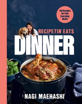 Hardcover Recipetin Eats Dinner: 150 Recipes for Fast, Everyday Meals Book