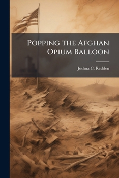 Paperback Popping the Afghan Opium Balloon Book