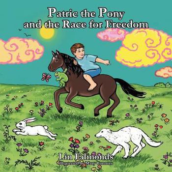 Paperback Patric the Pony and the Race for Freedom Book