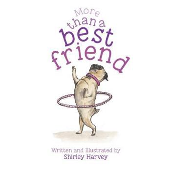 Paperback More than a best friend: For a girl dog Book