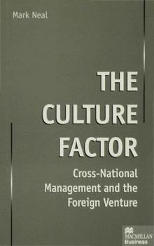 Hardcover The Culture Factor: Cross-National Management and the Foreign Venture Book