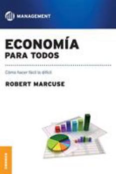 Paperback Economía para todos: Como hacer fácil lo difícil [Spanish] Book