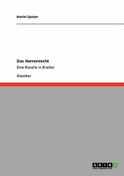 Paperback Das Herrenrecht: Eine Novelle in Briefen [German] Book