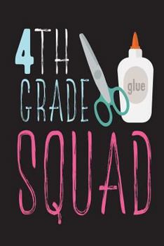Paperback 4th Grade Squad: Funny Back To School Gift Notebook For Fourth Grade Students Book
